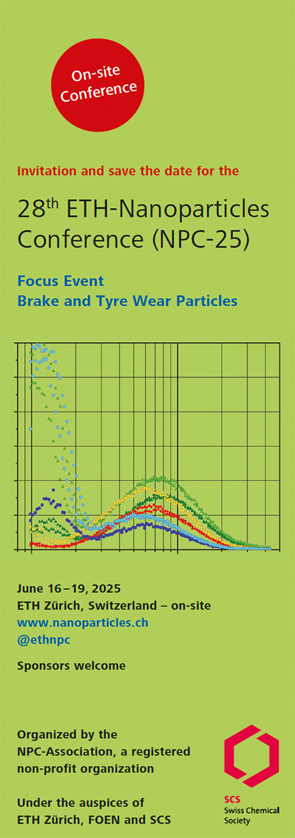 Flyer & Invitation: 28th ETH-Nanoparticles Conference» (NPC-25), June 16-19, 2025 at ETH Zurich, Switzerland (in-person event). Focus Event: Brake and Tyre Wear Particles